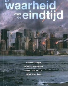 De waarheid over de eindtijd