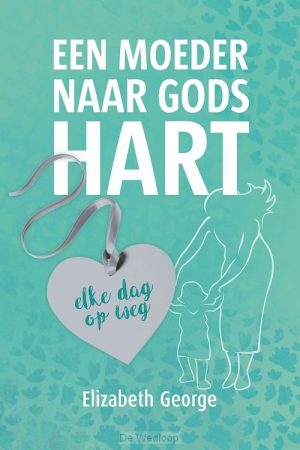 Moeder naar Gods hart  DEVOTIONAL