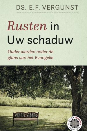 Rusten in Uw schaduw