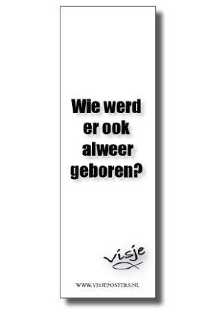 Boekenlegger Visje:  Wie werd er ook alweer Geboren