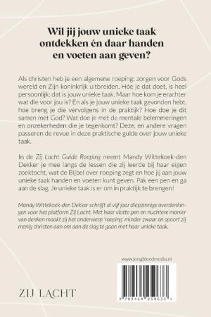 Zij lacht guide, Roeping